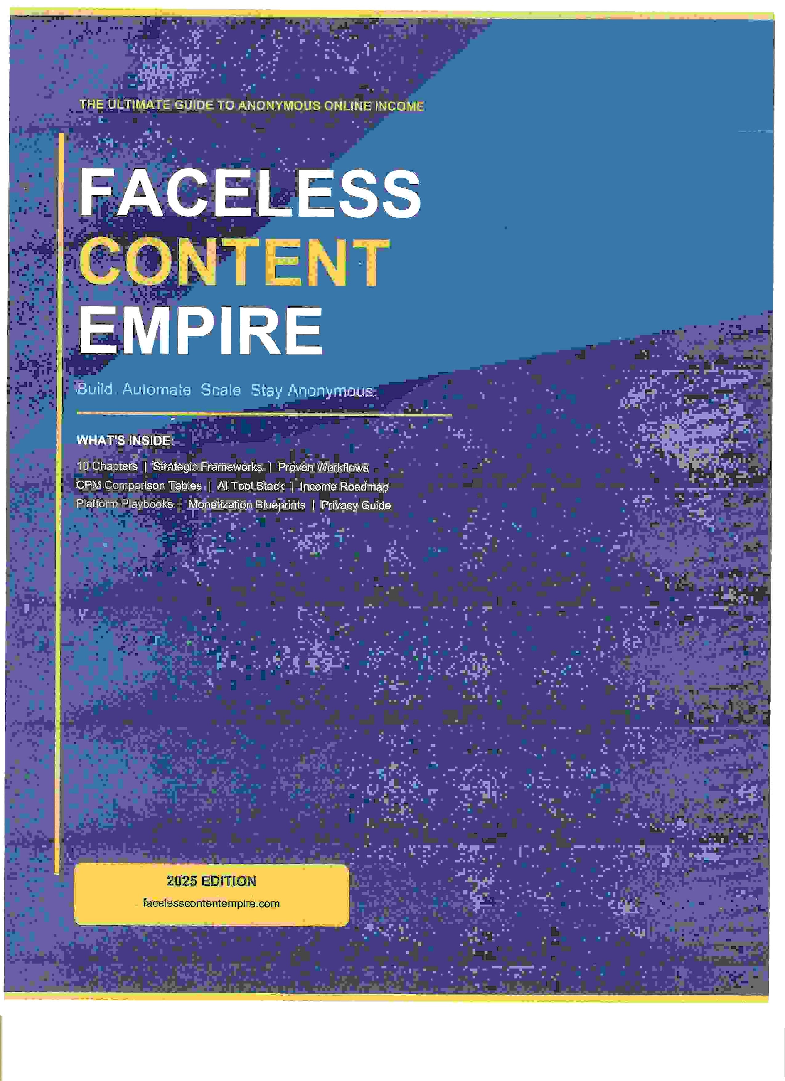Faceless Content Empire: The Ultimate Guide for TikTok & YouTube Creators